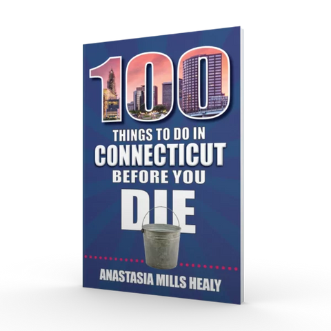 100 Things to Do in Connecticut Before You Die