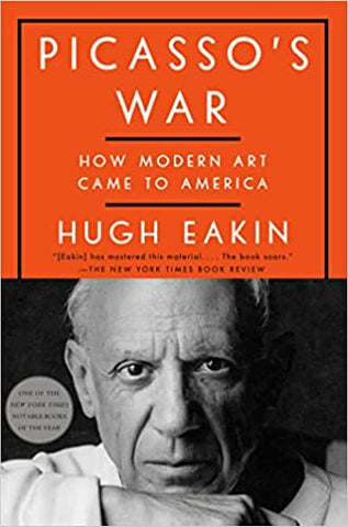 Picasso's War: How Modern Art Came to America