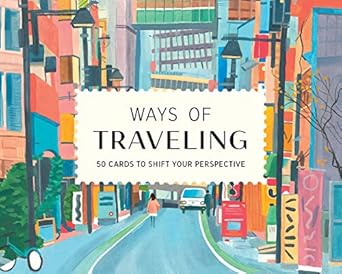 Ways of Traveling - 50 Cards to Shift your Perspective