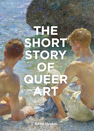 Book cover of 'The Short Story of Queer Art' with two figures by a body of water.