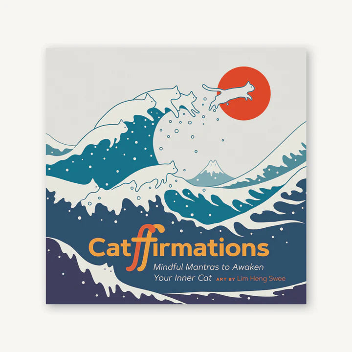 Catffirmations: Mindful Mantras to Awaken Your Inner Cat