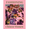 Fashioning Chinese Women