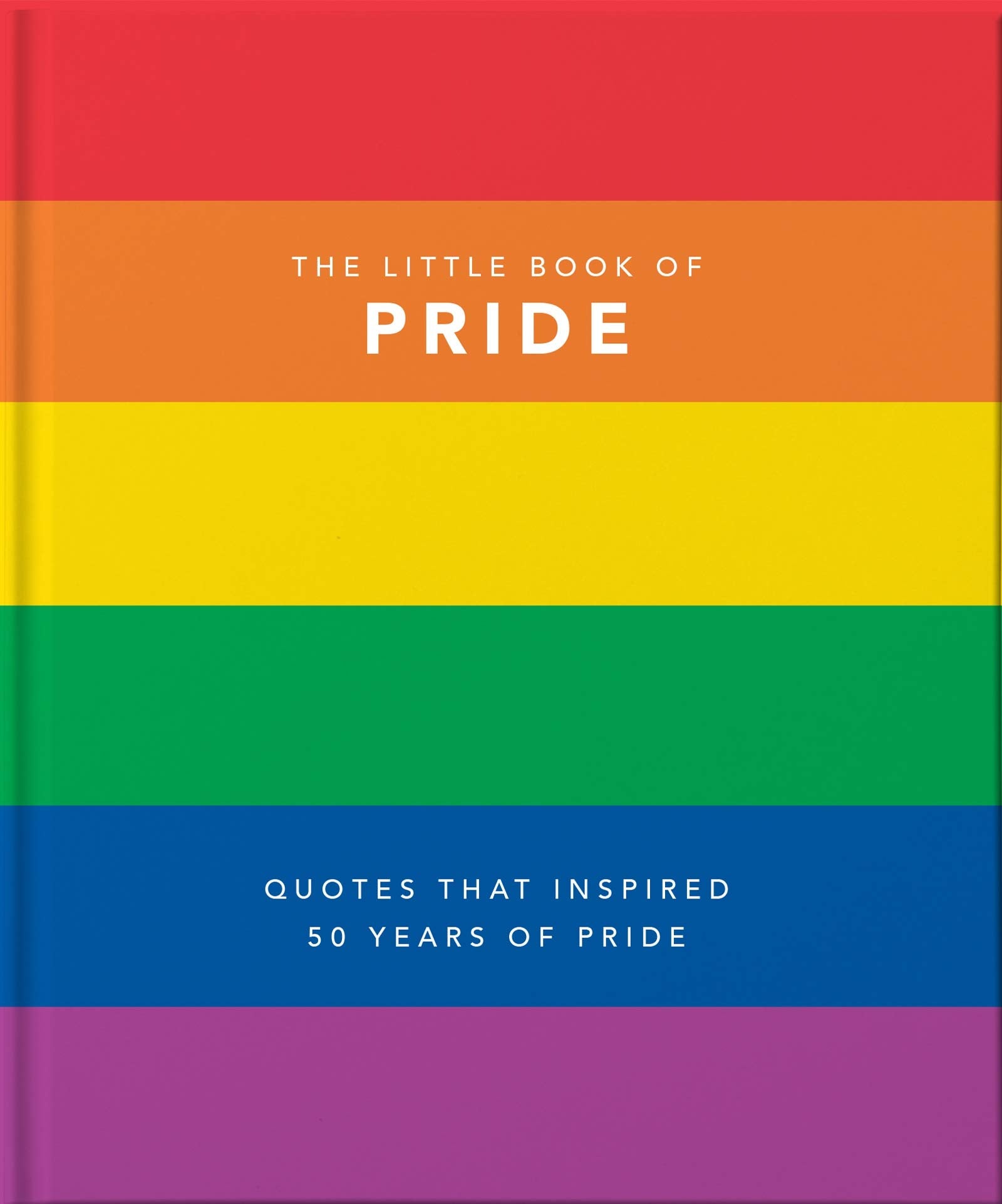 Little Book of Pride: LGBTQ+ Voices that Changed the World