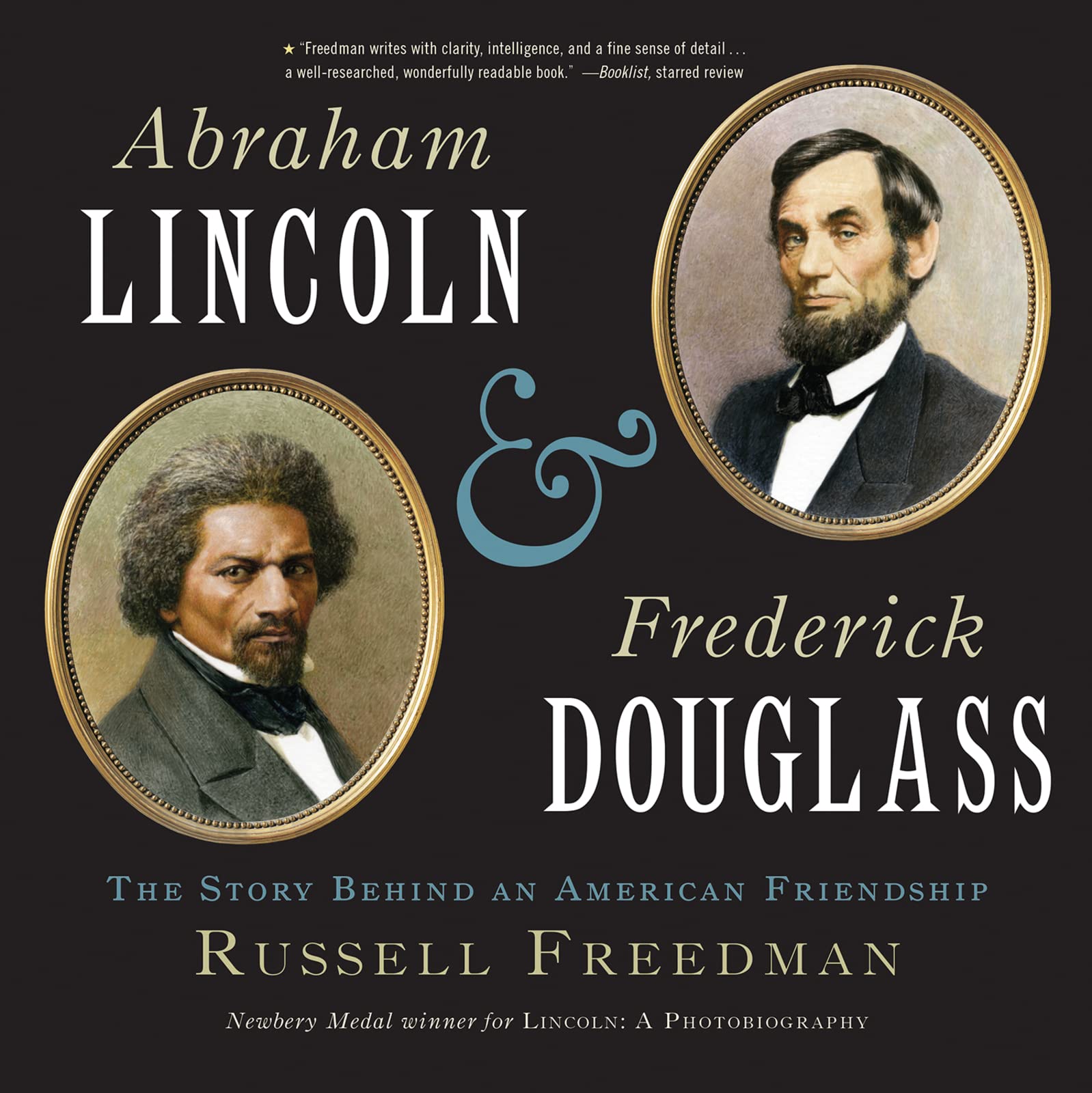 Abraham Lincoln and Frederick Douglass: The Story Behind an American Friendship