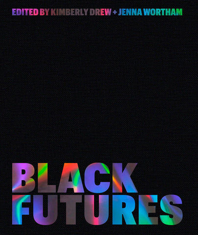 Black Futures - book by Kimberly Drew & Jenna Wortham
