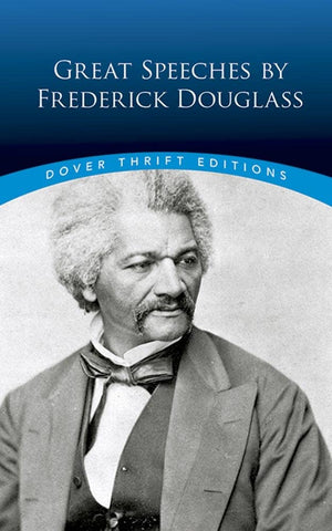 Great Speeches by Frederick Douglass