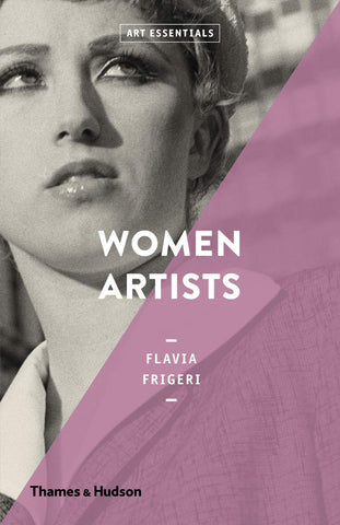 Women Artists - biographical book detailing the lives of 50 women artists throughout history